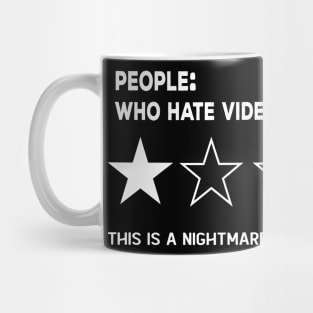 people who hate video games, One Star,this is a Nightmare, Would Not Recommend Sarcastic Review Mug